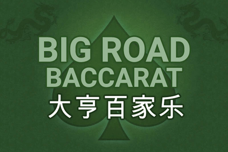 Big Road Baccarat
